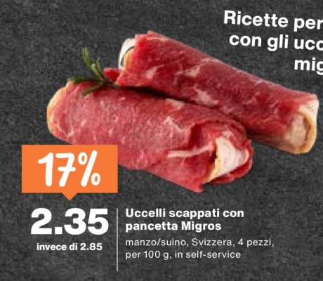 Uccelli scappati con pancetta Migros