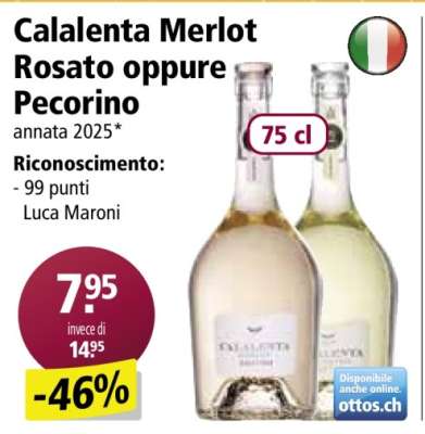 Calalenta Merlot Rosato oppure Pecorino